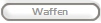 Waffen