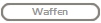 Waffen